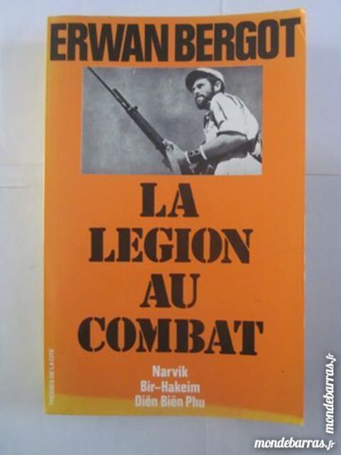 LA LEGION AU COMBAT  par  ERWAN BERGOT 6 Brest (29)