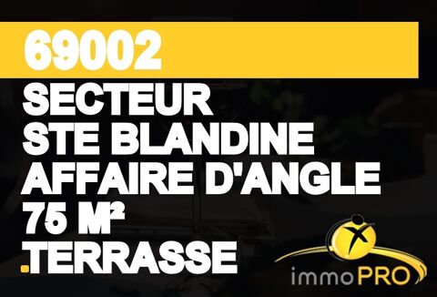 69002SECTEUR SAINTE BLANDINEAFFAIRE D'ANGLE 75 M²BELL... 121000 69002 Lyon