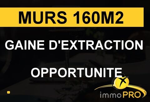 MURS DE 160 M2 AVEC GAINE D'EXTRACTION!!A voir au plu... 250000 38000 Grenoble