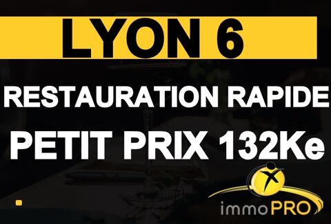 Local idéal pour de la restauration rapide à Lyon 6Le... 132000 69006 Lyon