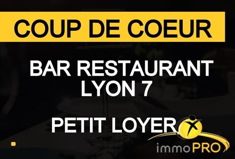 Magnifique bar restaurant Lyon 7!! Petit loyer!!Vérit... 540000 69007 Lyon