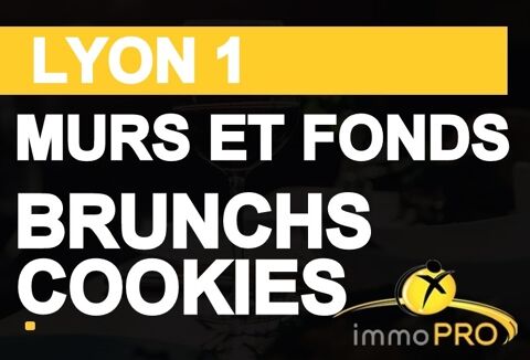 MURS ET FONDS BRUNCHS ET COOKIES840 KE DE CAUN MUST A... 864000 69001 Lyon