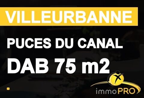 PUCES DU CANALDroit au bail de 75 m2 avec une quarant... 77900 69100 Villeurbanne